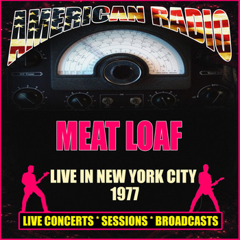 Meat Loaf - Live in New York City 1977 (Live)
