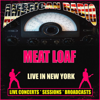 Meat Loaf - Live in New York (Live)