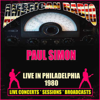 Paul Simon - Live in Philadelphia 1980 (Live)