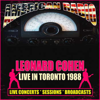 Leonard Cohen - Live in Toronto 1988 (Live)