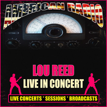 Lou Reed - Live In Concert (Live)