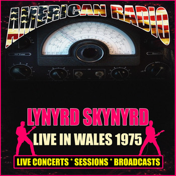 Lynyrd Skynyrd - Live in Wales 1975 (Live)
