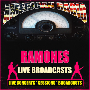 Ramones - Live Broadcasts (Live)