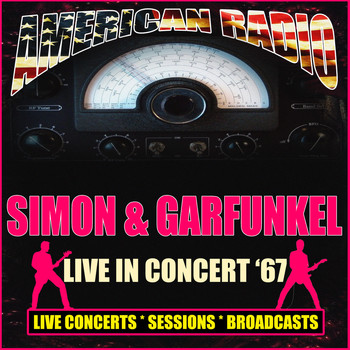 Simon & Garfunkel - Live in Concert '67 (Live)