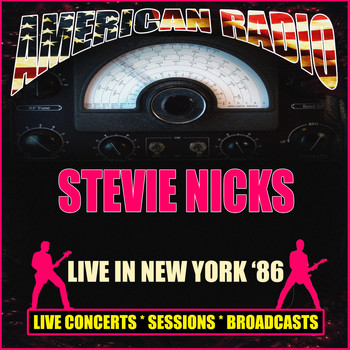 Stevie Nicks - Live in New York '86 (Live)