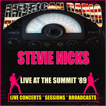 Stevie Nicks - Live At The Summit '89 (Live)