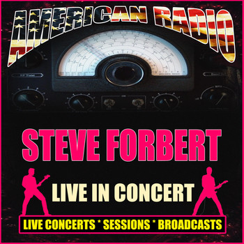 Steve Forbert - Live in Concert (Live)