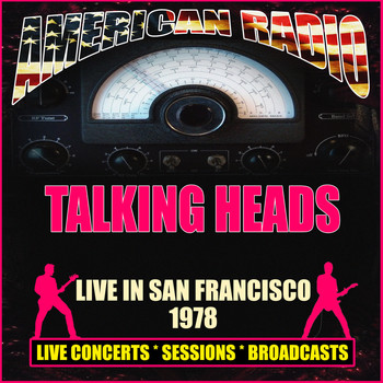 Talking Heads - Live in San Francisco 1978 (Live)