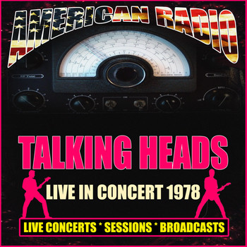 Talking Heads - Live in Concert 1978 (Live)