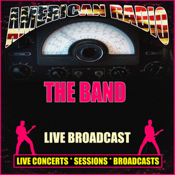 The Band - Live Broadcast (Live)