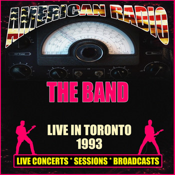 The Band - Live in Toronto 1993 (Live)