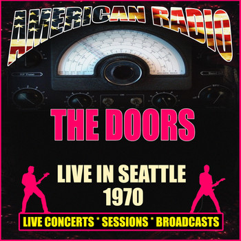 The Doors - Live in Seattle 1970 (Live)