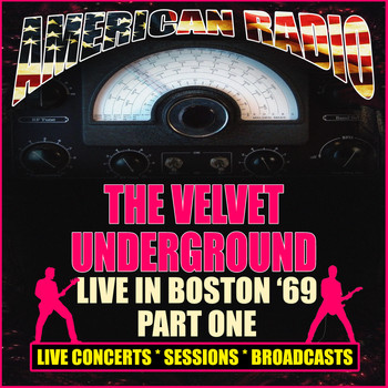The Velvet Underground - Live in Boston '69 - Part One (Live)