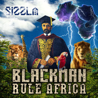 Sizzla - Black Man Rule Africa