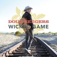 Doug Seegers - Wicked Game