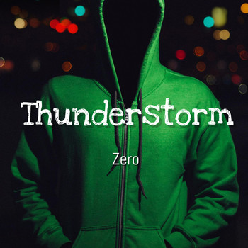 Zero - Thunderstorm (with EDM Saves My Life) (Explicit)