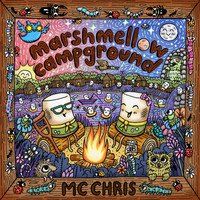 Mc Chris - Marshmellow Campground