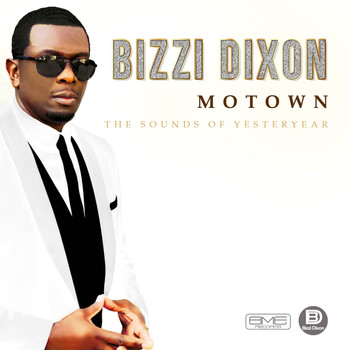 Bizzi Dixon - The Sounds of Yesteryear
