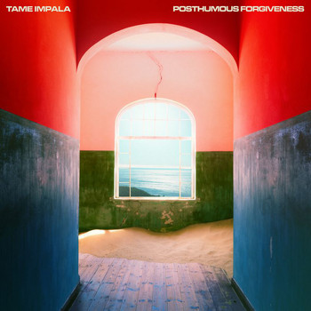 Tame Impala - Posthumous Forgiveness