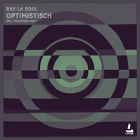 Ray La Soul - Optimistisch