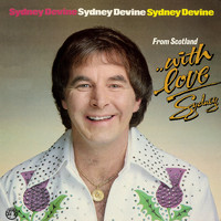Sydney Devine - From Scotland with Love