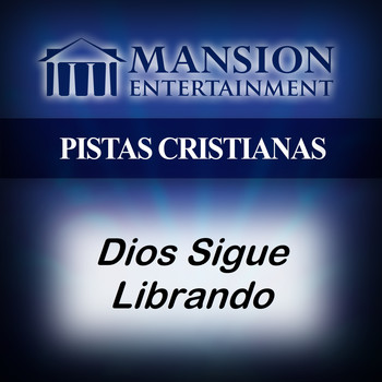 Pistas de Mansion - Dios Sigue Librando