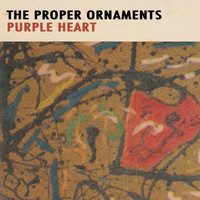 The Proper Ornaments - Purple Heart