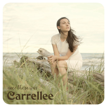 Carrellee - Once There Was