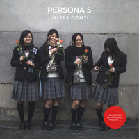 Ulises Conti - Persona 5 (Original Motion Picture Soundtrack)