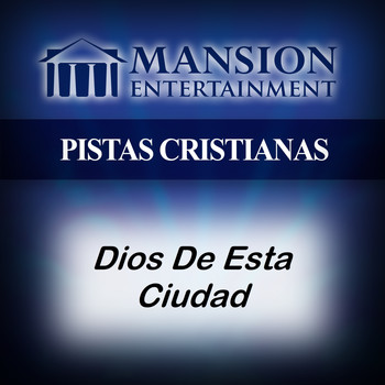 Pistas de Mansion - Dios de Esta Ciudad