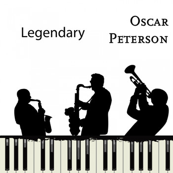 Oscar Peterson - Legendary