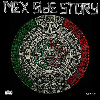Vyrus - Mex Side Story, Vol. 1 (Explicit)