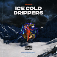 Carrots - Ice Cold Drippers (Explicit)