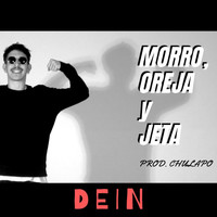 Dein - Morro, Oreja y Jeta