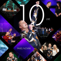 Pavel Novák - Pavel Novák "10" (Live)