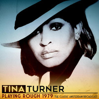 Tina Turner - Playing Rough, 1979 (Live 1979)