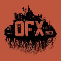 OFX - Roots (Edition Deluxe)