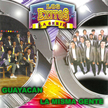 Guayacan, La Misma Gente - Los Exitos (La Serie)