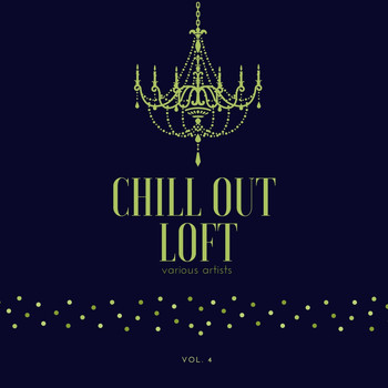 Various Artists - Chill out Loft, Vol. 4