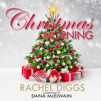 Rachel Diggs - Christmas Morning