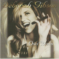 Deborah Gibson - Only Words