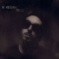 DJ Kridlokk - Mutsi (Explicit)