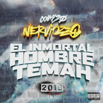 Nerviozzo - El Inmortal Hombre Temah 2019 (Explicit)