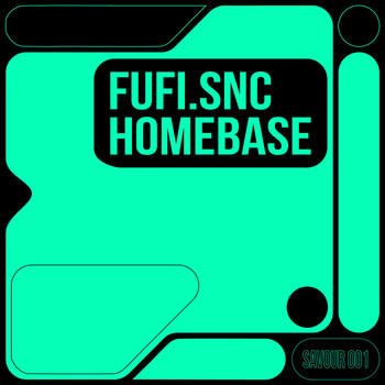 Fufi.SNC, Emi.SNC - Homebase