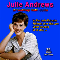 Julie Andrews - Broadway with Julie, 1957 - 1958 (25 Songs)