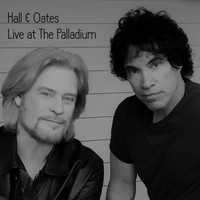 Hall And Oates - Live at The Palladium (Live)