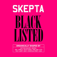 Skepta - Blacklisted (Explicit)