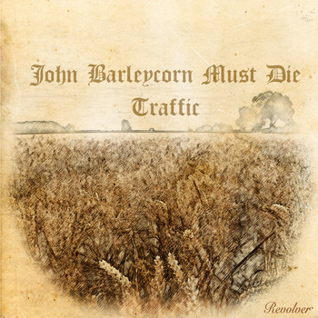 Traffic - John Barleycorn Must Die