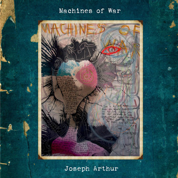 Joseph Arthur - Machines Of War