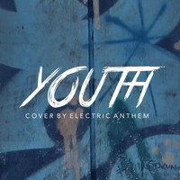 Electric Anthem - Youth